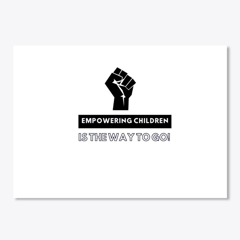 Empowering Children is the Way to Go!