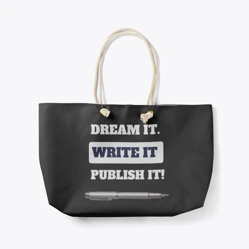 DREAM IT. WRITE IT. PUBLISH IT!